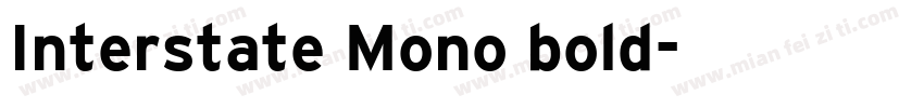 Interstate Mono bold字体转换